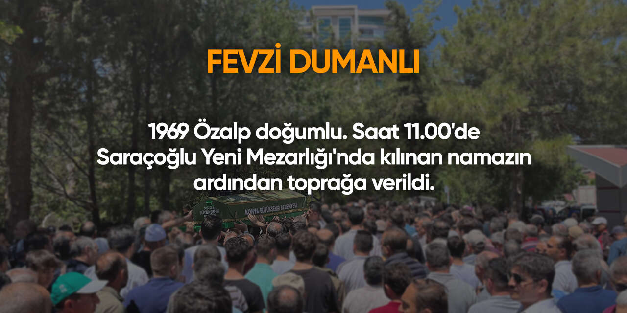 Konya'da bugün vefat edenler | 4 Temmuz 2026 14